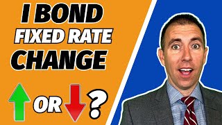 Will the I Bond Fixed Rate go up or down?
