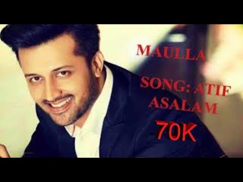Maula Mujhko Bata Mera Dar Hai Kahan Atif Aslam