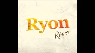 Ryon - Où je vais [Album Rêver] chords