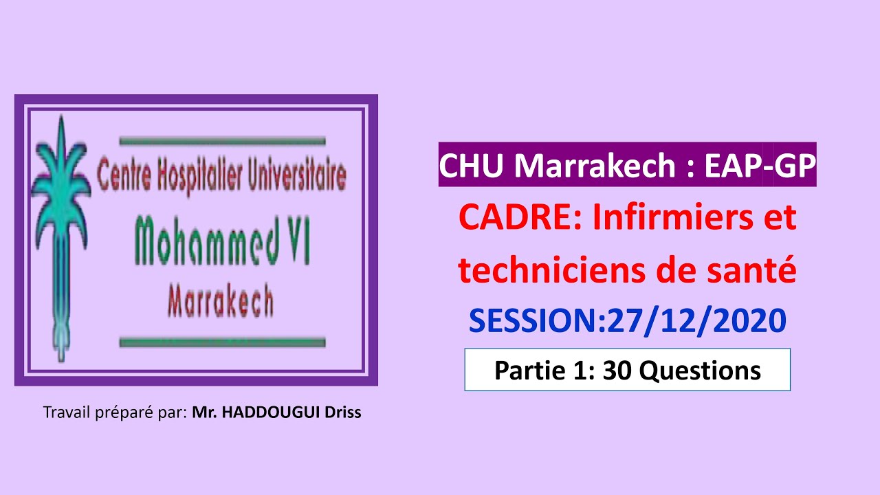 CHU Marrakech : EAP-GP CADRE: Infirmiers et techniciens de santé SESSION :27/12/2020