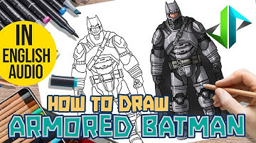 [DRAWPEDIA] HOW TO DRAW ARMORED BATMAN from DC - STEP BY STEP DRAWING TUTORIAL