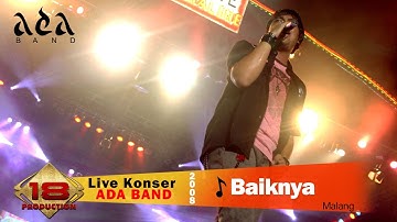 Live Konser Ada Band - Baiknya @Malang 30 Agustus 2008