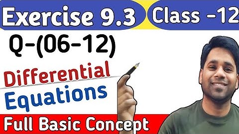 Ex 9.3 ( Q6,Q7,Q8,Q9,Q10,Q11,Q12) Chapter 9 Differential Equations Class 12 Maths NCERT | Ravi Sir |