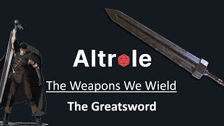 The Greatsword - The Weapons We Wield in D&D