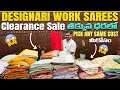 Designari Work Sarees Clearance Sale తక్కువ ధరలో Pick any Same Cost మీకోసం Single Saree Courier