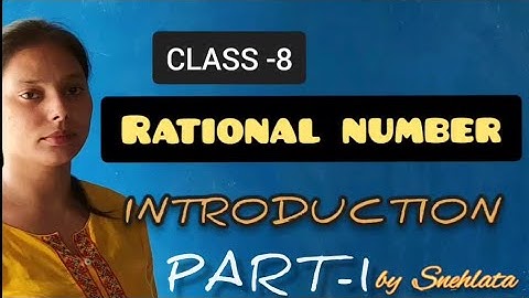 RATIONAL NUMBERS | CLASS 8 PART-1 | HINDI | PROPERTIES AND EXAMPLES OF RATIONAL NUMBER NCERT