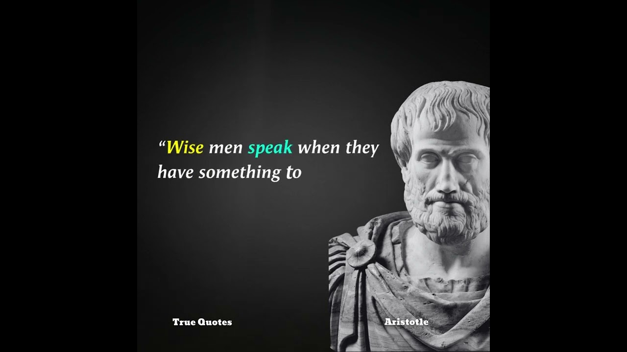 Wise men speak when they... | True Quotes 