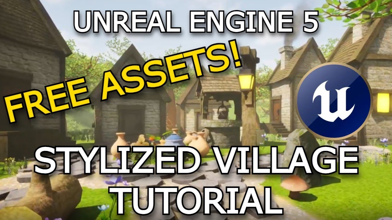 How to make a Stylized village environment in UE5 using FREE assets ...