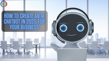 How to Create an AI Chatbot in 2025 for Your Business 🤖
