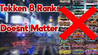 This Is Why Rank Doesn't Matter In Tekken 8. The Rank Inflation Is Out Of Control In Tekken 8.