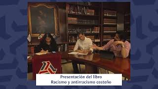 Presentación del libro: Racismo y antirracismo costeño. Dra. Cristina Masferrer by Universidad La Salle México 44 views 13 days ago 1 hour, 12 minutes