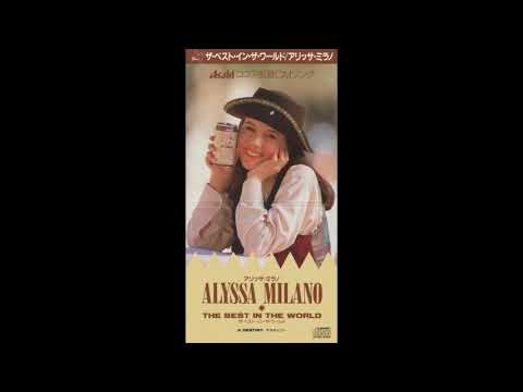 Alyssa Milano - The Best In The World (Single Version)