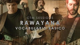 Video thumbnail of "Rawayana 'Vocabulario básico' CTM Sessions (1 of 3)"