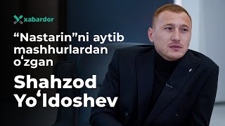 “Nastarin”ni aytib mashhurlardan oʻzgan Shahzod Yoʻldoshev