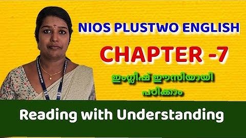 Reading with Understanding || Chapter 7 || NIOS PLUSTWO ENGLISH #nios