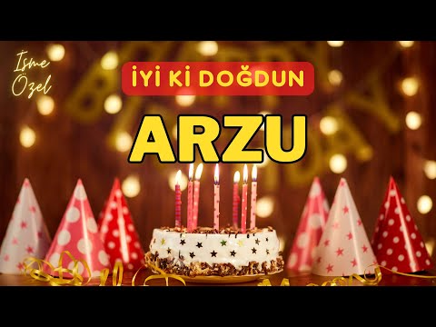 İYİKİ DOĞDUN ARZU (İSİMLİ DOĞUM GÜNÜ ŞARKISI)