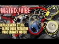 Pontiac Vibe / Toyota Matrix - Recirc Blend Door Actuator, Blower Motor, and Dash Removal Steps