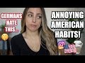 AMERICAN HABITS THAT ANNOY GERMANS! | US vs Germany
