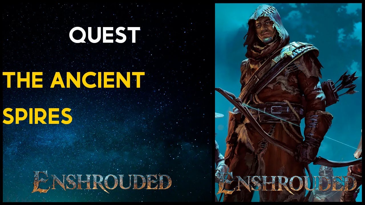 The Ancient Spires - Quest Enshrouded