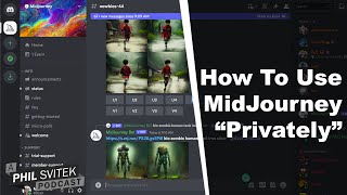 How To Use MidJourney 'Privately' By Creating Your Own Discord Server