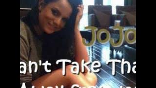 JoJo - Can't Take That Away From Me