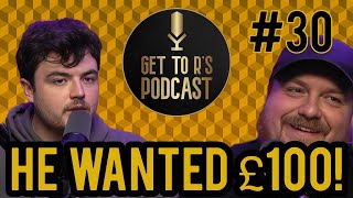 Get To R’s Podcast - Episode #30 - A 24 hr shift in Leeds, Jake picks his team & Gangsters paradise!