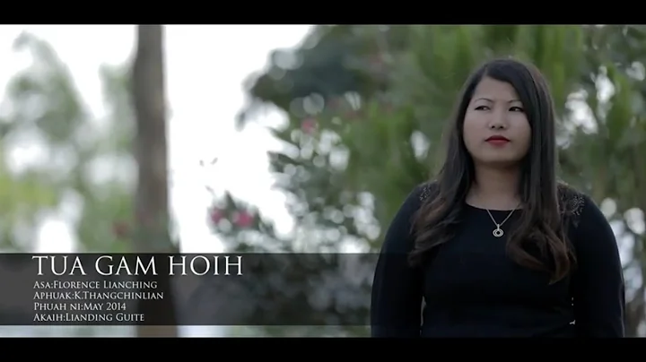 Tua Gamhoih |Florence Lianching