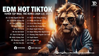 Nhạc EDM REMIX 2024, EDM HOT TIKTOK - Nhạc Trẻ Remix 2024 Hay Nhất, Có Một Người Vẫn Đợi,...