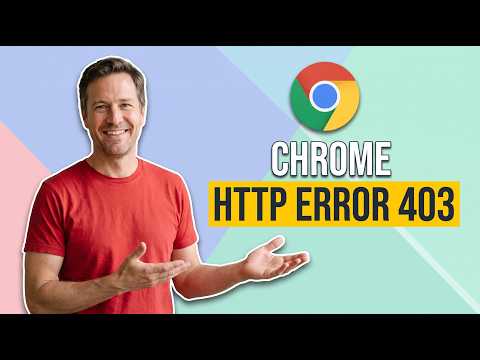 Fix Chrome HTTP Error 403 (Quick & Easy Guide)