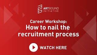Career Workshop: How to nail the recruitment process