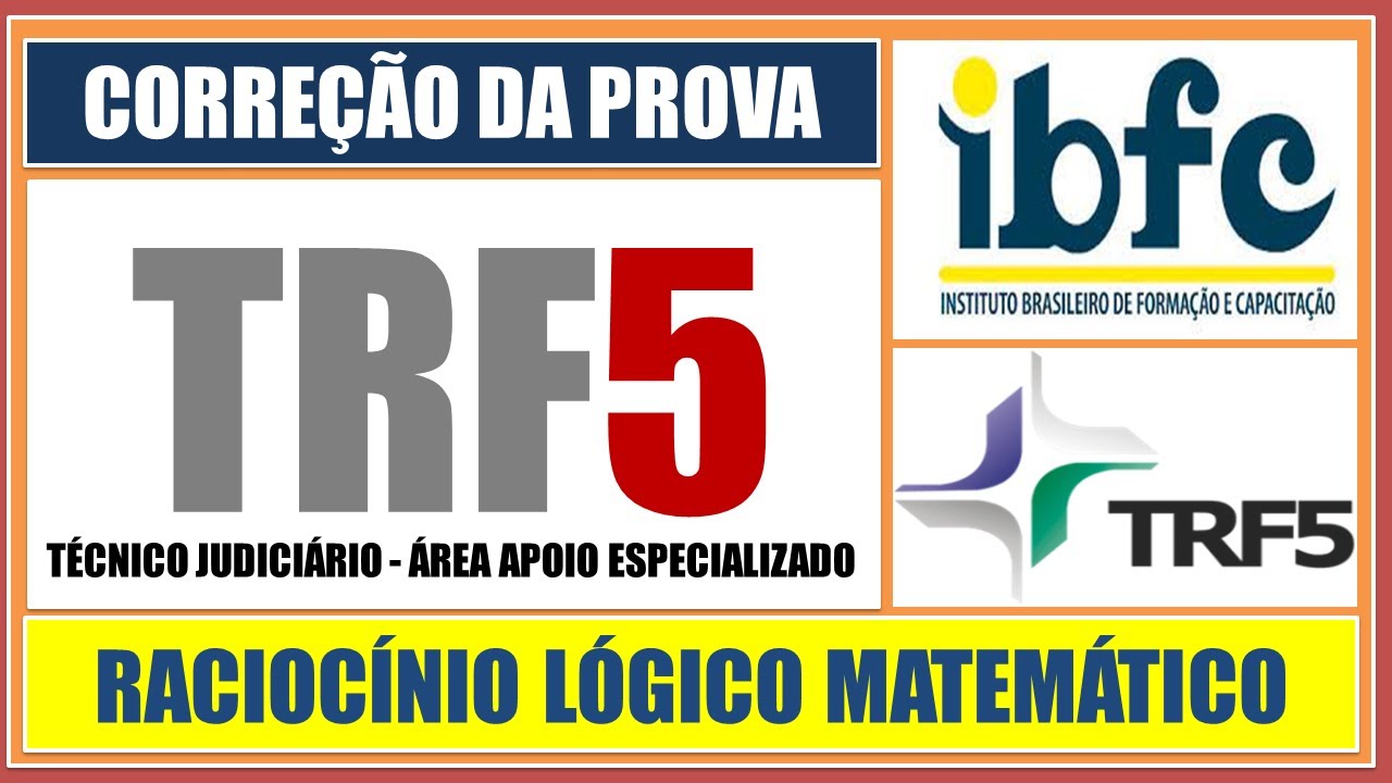 CORREÇÃO DA PROVA DO TRF5- TÉCNICO JUDICIÁRIO - ÁREA APOIO ESPECIALIZADO - BANCA IBFC - 2024