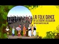 Lai Folk Dance (Pohlotlawh) by Lai Students Association