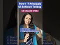 Part-1 - 7 Principles of Software Testing #softwaretesting #testing #interviewquestions