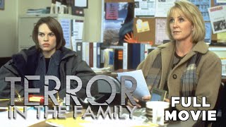 Terror In The Family | FULL MOVIE | Hilary Swank | Teenager Thriller Drama Romance