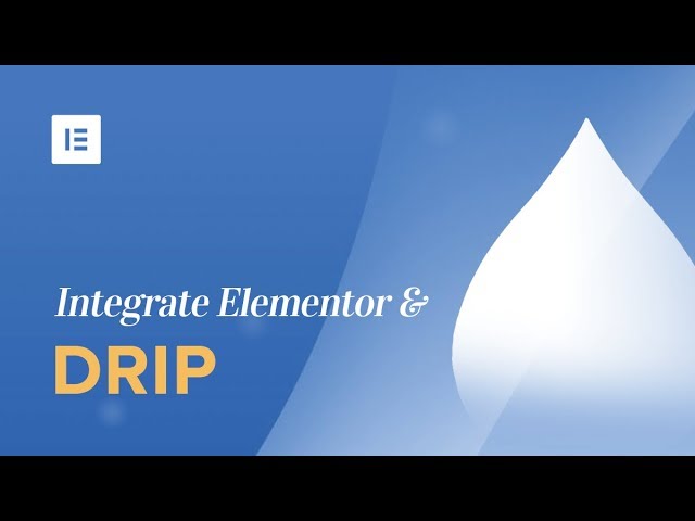 Drip & Elementor Integration