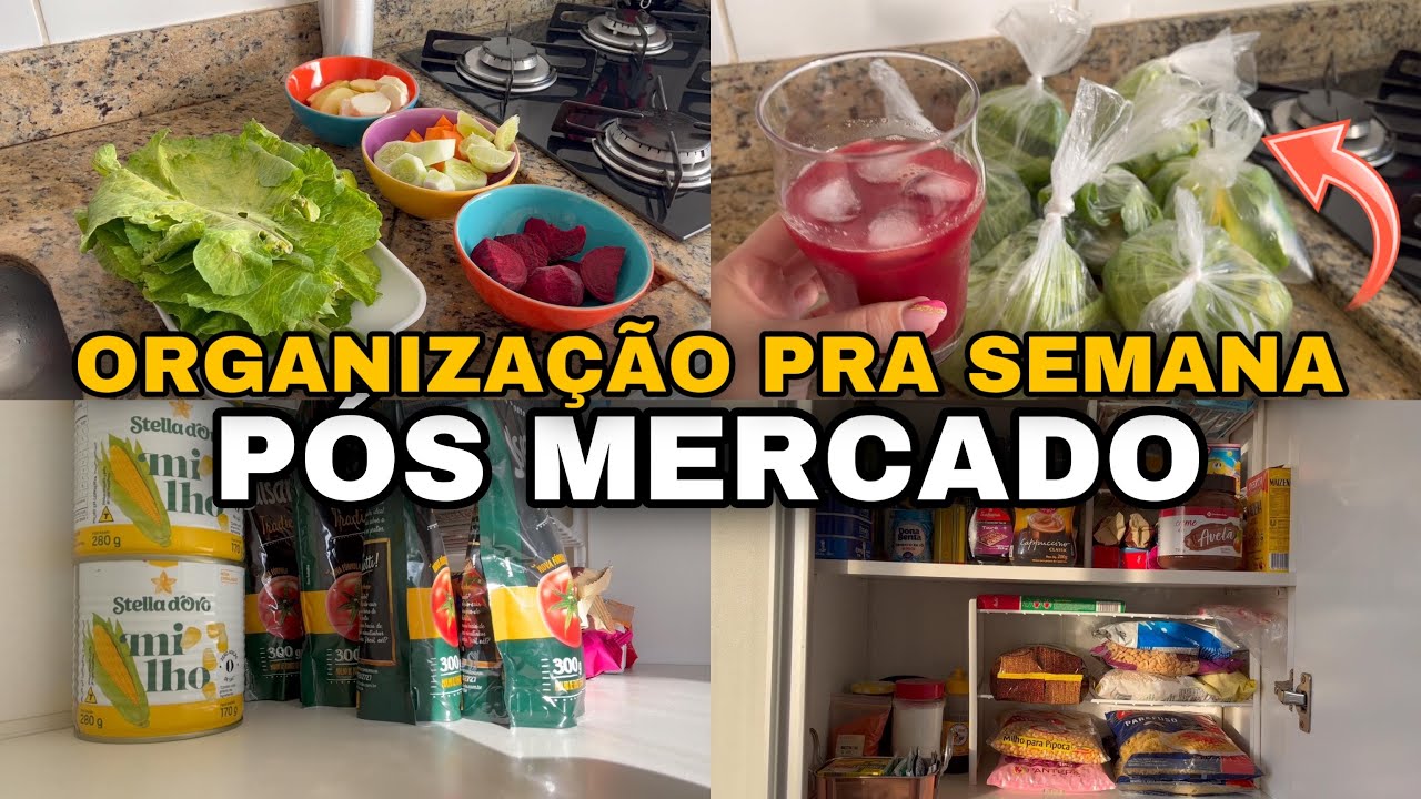 ORGANIZAÇÃO PÓS MERCADO | COMPRAS DO MÊS E FEIRA DA SEMANA