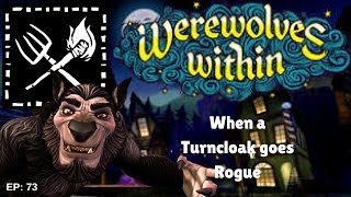 Werewolves Within - Villager - When a Turncloak goes Rogue