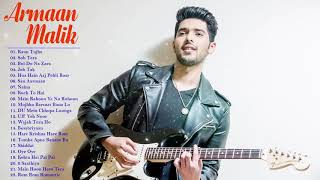 Armaan Malik Romantic Hindi songs 2018 - Best of Armaan Malik 2018