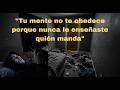 "Tu mente no te obedece porque nunca le enseñaste quién manda"