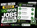 How I Decide Which Upwork Jobs Are Worth Applying To