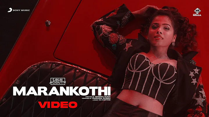 Marankothi Music Video | Sanah Moidutty | Prasanna...