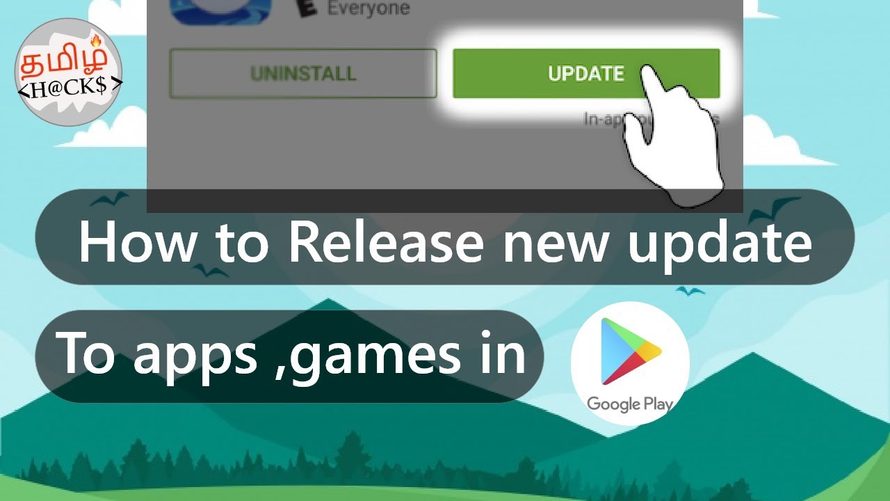 Game Update Apps How to release new update to your Apps , Games in google play store ...