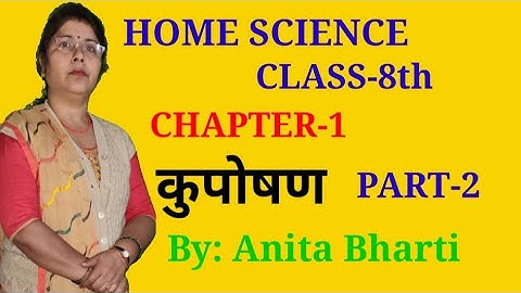 HOME SCIENCE STUDY CLASS 8th CHAPTER 1 (PART-2).