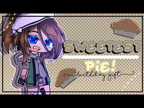 Sweetest Pie // Meme // Gift For: @MillyKenzieonYT // Gacha Club - YouTube