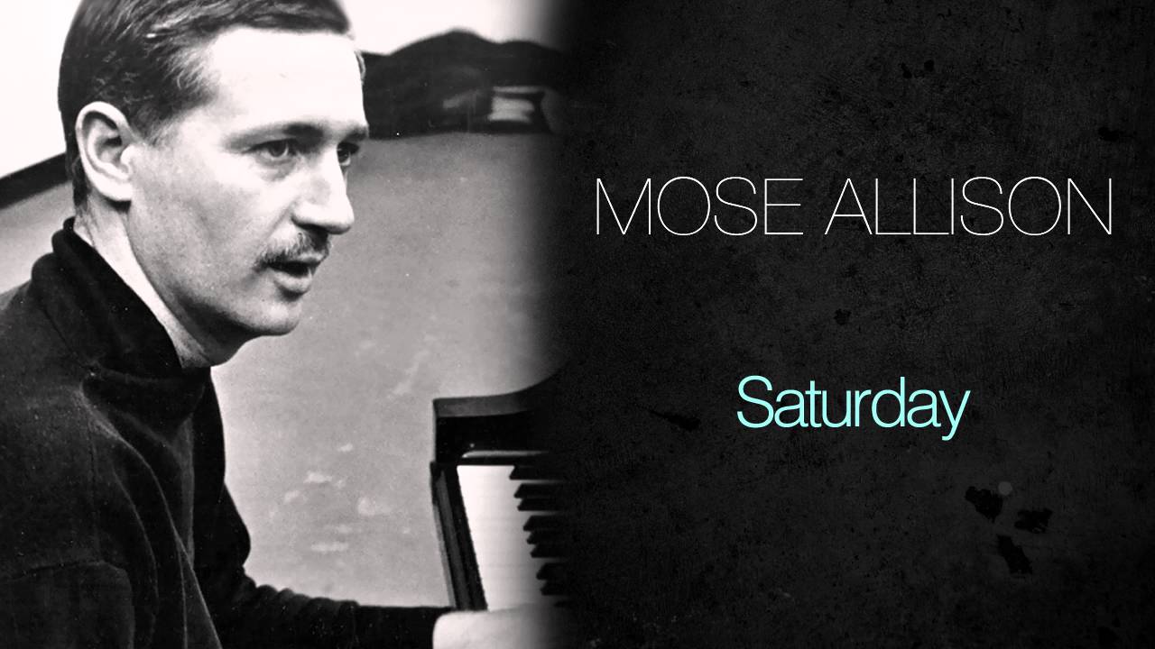 Mose Allison - Saturday