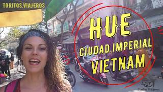 Hue, La Ciudad Imperial, Vietnam 2020