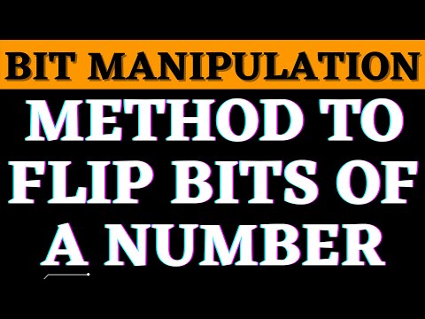 How To Flip Bit Of A Number | Bit Manipulation | YouthNationCoders