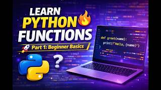 Learn Python functions Beginner basics part 1