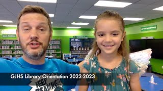 2022 - 2023 GJHS Library Orientation