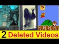 2 Videos that i Deleted - Re Uploaded